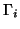 $\Gamma_i$